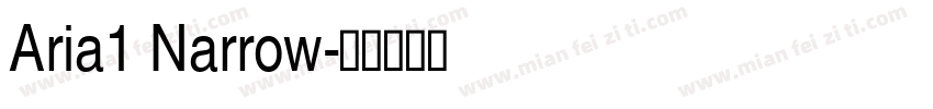 Aria1 Narrow字体转换